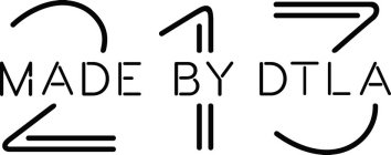 213 MADE BY DTLA