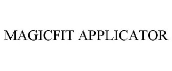 MAGICFIT APPLICATOR