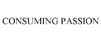 CONSUMING PASSION