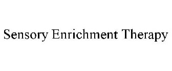 SENSORY ENRICHMENT THERAPY