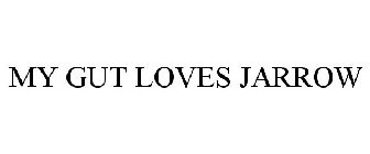 MY GUT LOVES JARROW