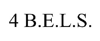 4 B.E.L.S.