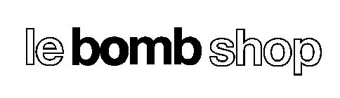 LE BOMB SHOP