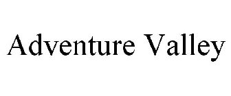 ADVENTURE VALLEY