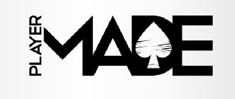 PLAYER MADE