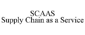 SCAAS SUPPLY CHAIN AS A SERVICE