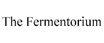 THE FERMENTORIUM