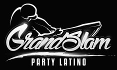 GRAND SLAM PARTY LATINO