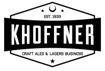 EST. 1933, KHOFFNER, CRAFT ALES & LAGERS BUSINESS