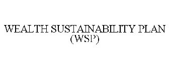 WEALTH SUSTAINABILITY PLAN (WSP)