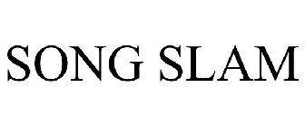 SONG SLAM