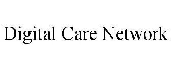 DIGITAL CARE NETWORK