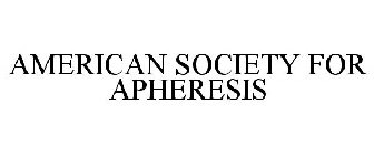 AMERICAN SOCIETY FOR APHERESIS