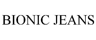 BIONIC JEANS