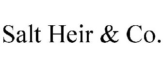 SALT HEIR & CO.