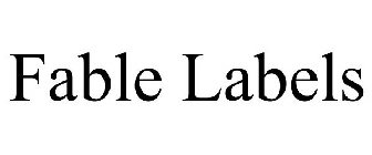 FABLE LABELS