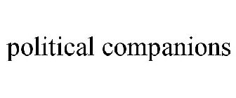 POLITICAL COMPANIONS