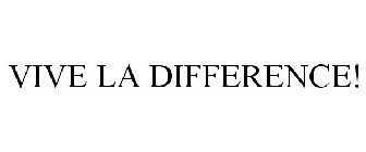 VIVE LA DIFFERENCE!