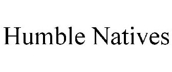 HUMBLE NATIVES
