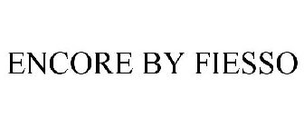 ENCORE BY FIESSO