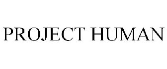 PROJECT HUMAN