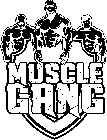 MUSCLE GANG