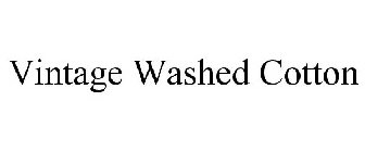 VINTAGE WASHED COTTON