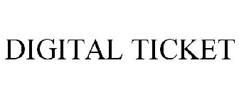 DIGITAL TICKET