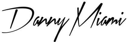 DANNY MIAMI