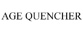 AGE QUENCHER