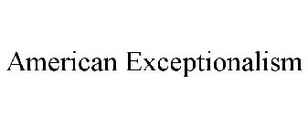 AMERICAN EXCEPTIONALISM