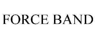 FORCE BAND