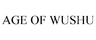 AGE OF WUSHU