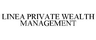 LINEA PRIVATE WEALTH MANAGEMENT