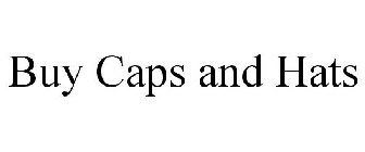 BUY CAPS AND HATS