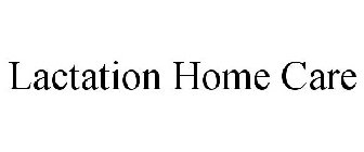 LACTATION HOME CARE