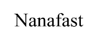 NANAFAST