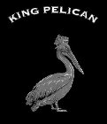 KING PELICAN