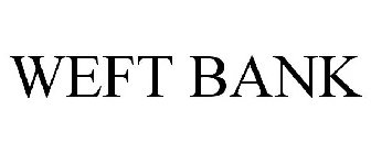 WEFT BANK