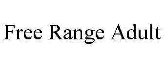 FREE RANGE ADULT
