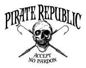 PIRATE REPUBLIC ACCEPT NO PARDON