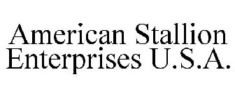 AMERICAN STALLION ENTERPRISES U.S.A.