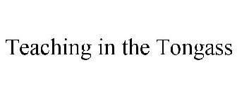 TEACHING IN THE TONGASS