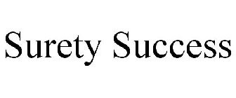 SURETY SUCCESS