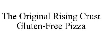 THE ORIGINAL RISING CRUST GLUTEN-FREE PIZZA