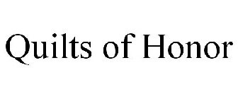 QUILTS OF HONOR