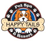 HAPPY TAILS PET SPA & RESORT