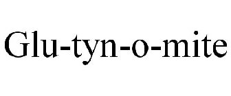 GLU-TYN-O-MITE