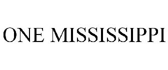 ONE MISSISSIPPI