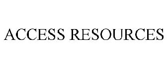 ACCESS RESOURCES